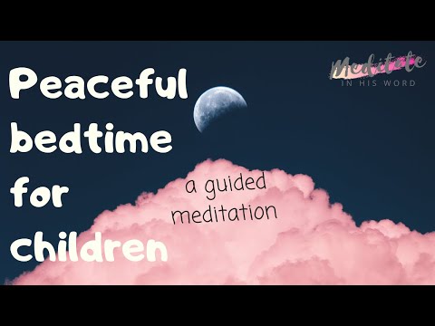 Christian Meditation for Kids | Bedtime Prayer | Storytime for Children