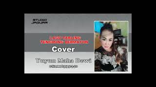 Download lagu full musik tengdung dermayon voc : Yuyun maha dewi mp3 Download lagu full musik tengdung dermayon voc : Yuyun maha dewi mp3