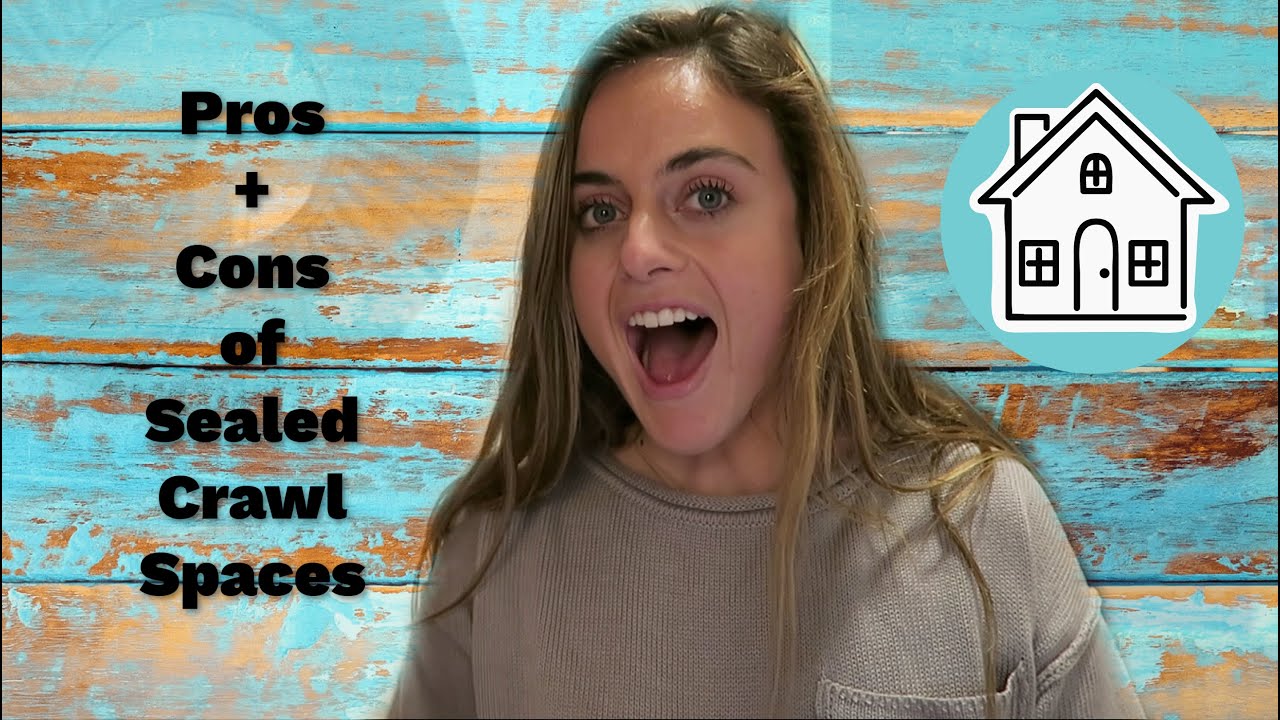 Pros and Cons of Sealed Crawl Spaces