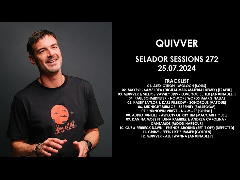 QUIVVER (UK) @ Selador Sessions 272 25.07.2024