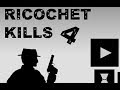 RICOCHET KILLS 4 Level 1 14 Walkthrough