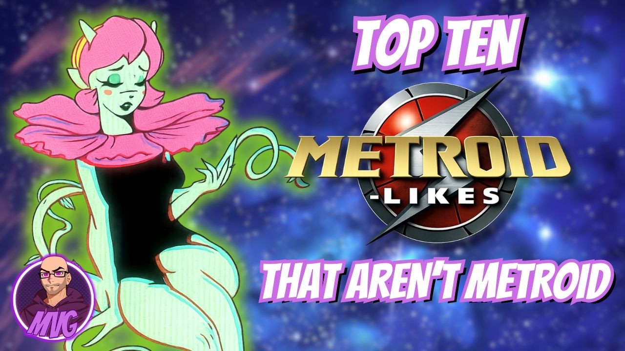 Top Ten Metroid-Likes (That AREN'T Metroid!)