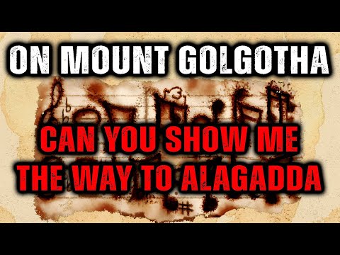 SCP Tales -  On Mount Golgotha - Can You Show Me The Way To Alagadda?