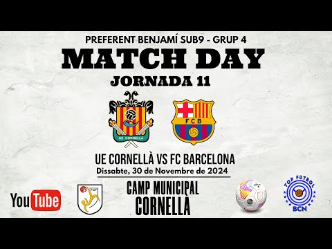 UE CORNELLÀ vs FC BARCELONA S9 Preferent T.24/25 (Grup 4)