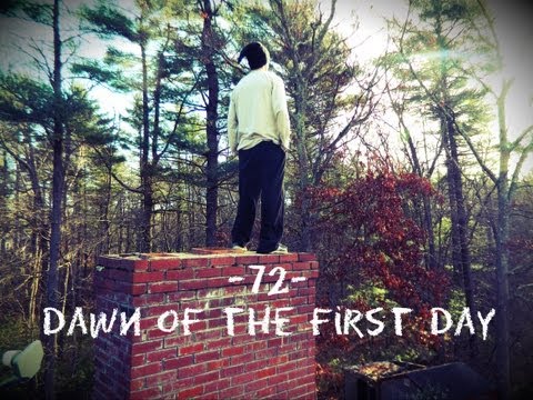 -72-: DAWN OF THE FIRST DAY [72 HOURS REMAIN]