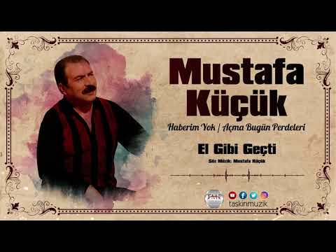 Mustafa Küçük / El Gibi Geçti