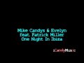 Mike Candys & Evelyn feat. Patrick Miller - One ...
