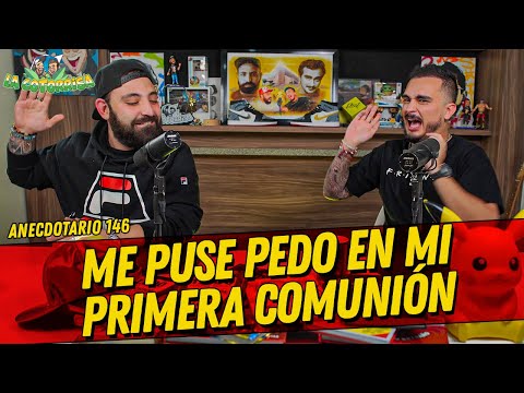 La Cotorrisa   Anecdotario 146 - Me puse pedo en mi primera comunión