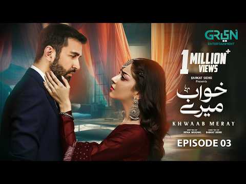 Khwaab Meray Episode 3