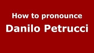 How to pronounce Danilo Petrucci
