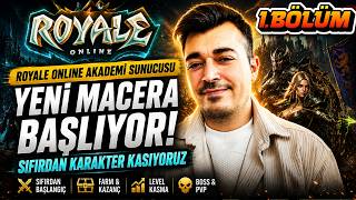 Royale Online Akademi Sunucusuna Başlıyorum #1 | Sıfırdan Başlangıç İlk Farm Reh