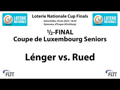 1/2-Final Coupe de Luxembourg Seniors 2022/2023: Lénger - Rued (T2)
