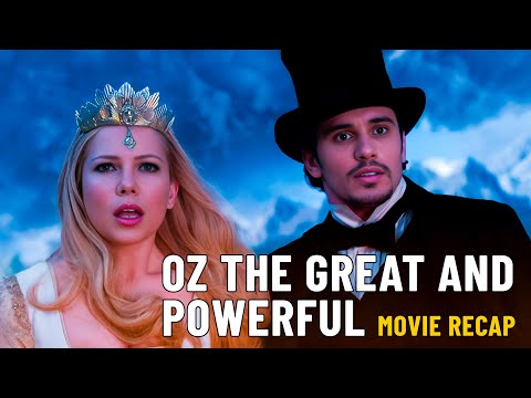 Unveiling the Secrets of the Witches in Oz the Great and Powerful Recap and Plot Summary