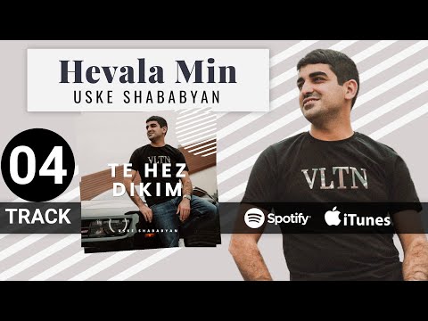 Uske Shababyan - [04] Hevala Min - Album (Official Audio)