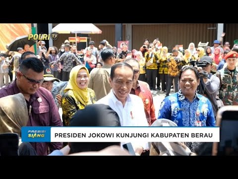 KUNJUNGAN PRESIDEN JOKOWI KE KABUPATEN BERAU
