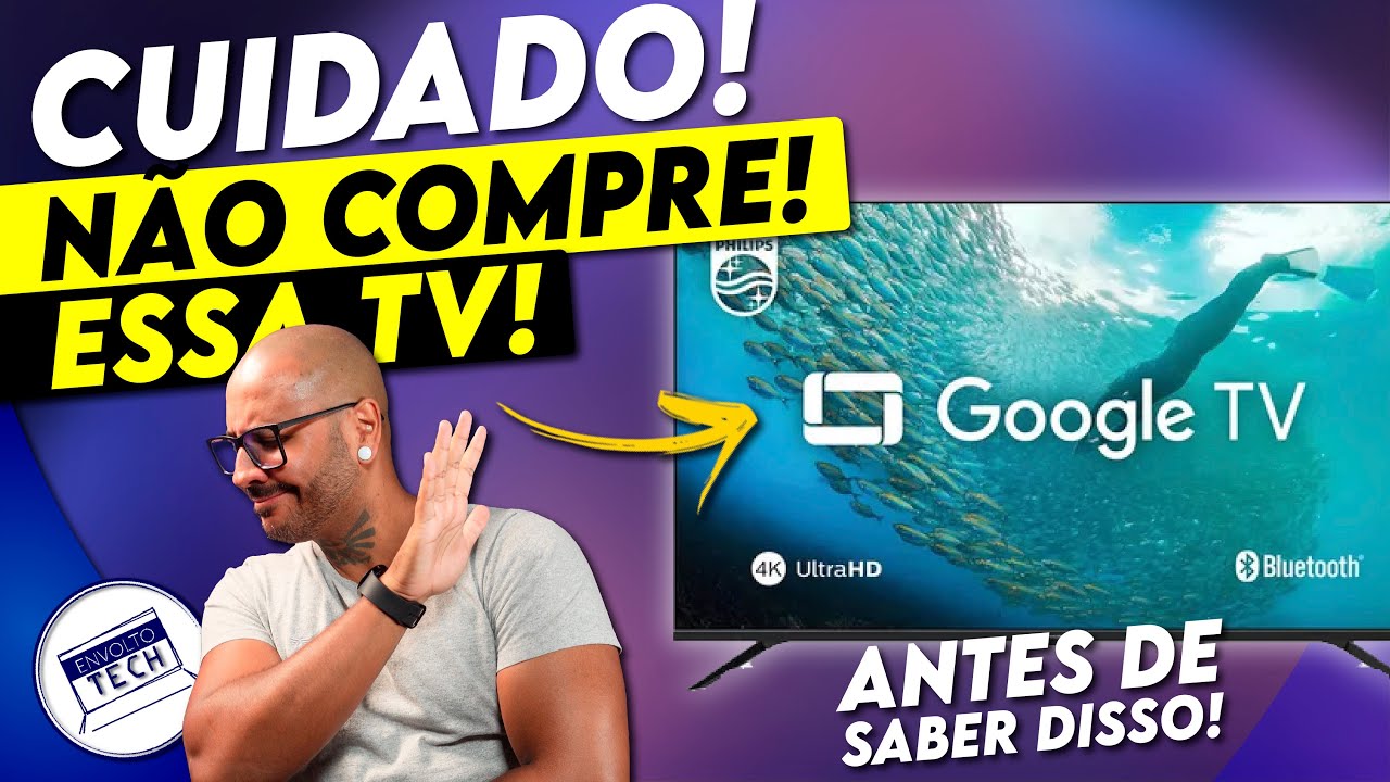 NOVA TV PHILIPS 4K - NÃO COMPRE antes de VER ESSE VIDEO! PUG7019