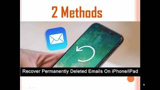2 Methods To Recover Permanently Deleted Emails From iPhone