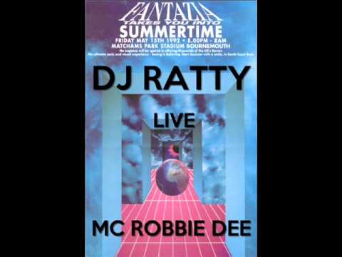 Dj Ratty Mc Robbie Dee @ Fantazia Summertime 15th May 1992