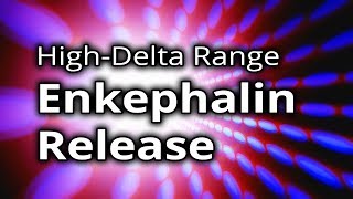 BINAURAL BEATS: Enkephalin Release ★ NATURAL PAIN KILLER & Stress Reduction