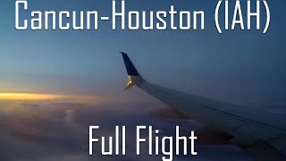 FULL FLIGHT | Cancun to Houston (George Bush) | B737-800 | United Airlines | UA1011