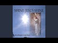 Shine Jesus Shine