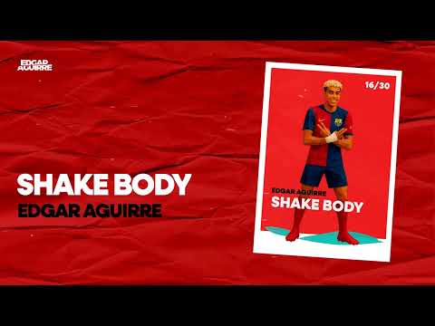 SHAKE BODY  (EDGAR AGUIRRE AFRO LATIN RMX)