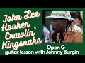 John Lee Hooker Crawlin' Kingsnake Open G Lesson