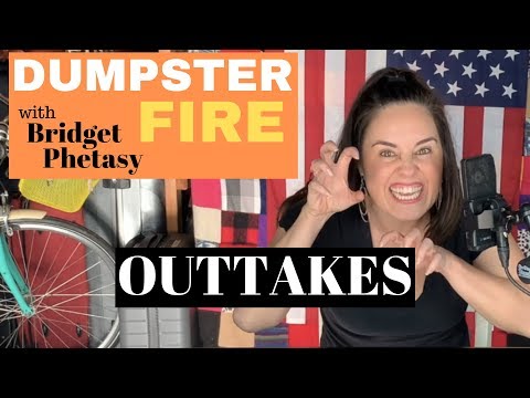 Dumpster Fire 10 - Outtakes