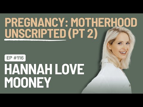 EP 116 - Motherhood Unscripted: Pregnancy - Part Two