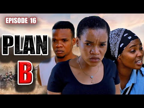 PLAN B _ Episode 16