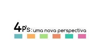 preview picture of video '4P's - Uma Nova Perspectiva'