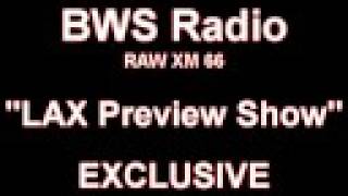 [BWSTV] BWS RADIO SHOW XM RAW 66