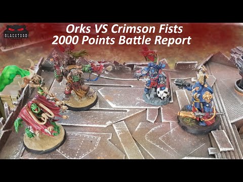 Warhammer 40k battle report Crimson Fists vs Orks, 8th edition  - 2000 points