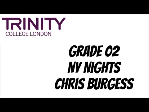 Trinity college London. Grade 02  NY Nights (Chris Burgess)