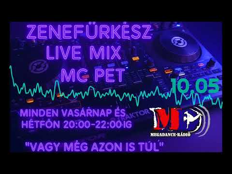 Zenefürkész Live Mix MC Pet 10.05