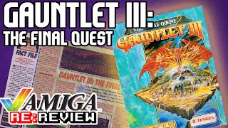 Gauntlet III: The Final Quest (1991) Amiga Re-Review
