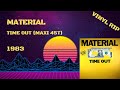 Material - Time Out (1983) (Maxi 45T)