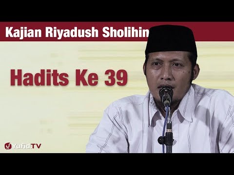 Kajian Riyadush Shalihin #110 - Hadits 39 : Bab Sabar - Ustadz Zaid Susanto, Lc