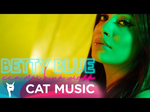 Betty Blue - Cea mai buna piesa