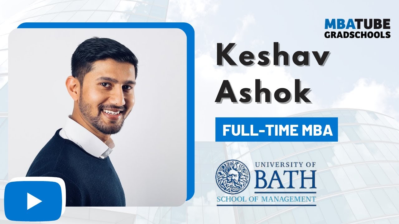 From Barclays to Bath: Why this Indian student chose to do an MBA in the UK