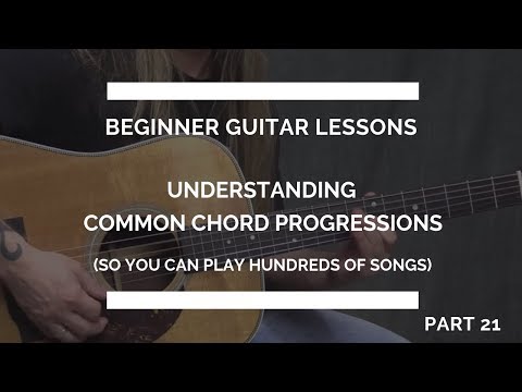 Music Theory Basics (Part 1) | Understanding Chord Progressions | Beginner Guitar Lesson #21