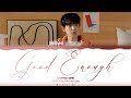 CHANYEOL(EXO) - ‘그래도 돼 (Good Enough)’ LYRICS (Color Coded Lyrics) _[Han/Rom/Eng]
