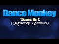 DANCE MONKEY - Tones & I (KARAOKE VERSION)