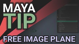 Maya Animation Tip - Free Image Plane