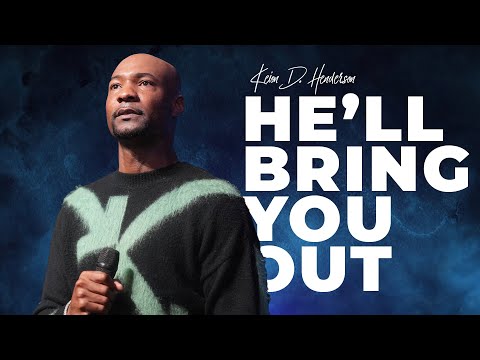 He'll Bring You Out | Pastor Keion Henderson