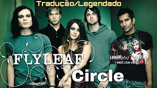 Flyleaf - Circle (Tradução/Legendado) Vocalistas Irônicos