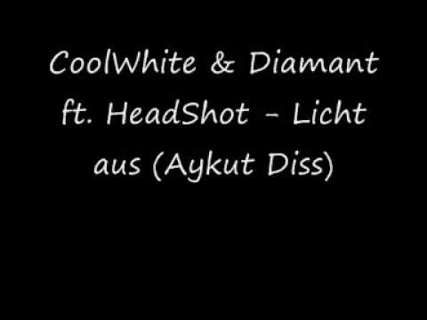 CoolWhite & Diamant ft. HeadShot - Licht aus (Aykut Diss)