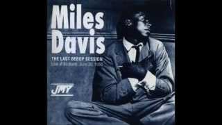 Miles Davis - The Last Bebop Session 50