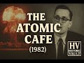 The Atomic Cafe (1982) | Cold War Satirical Documentary Remastered in HD | Historic Vault