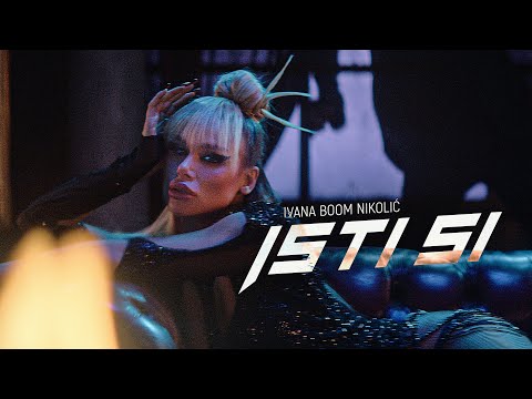 Ivana Boom Nikolic - Isti si (Official Music Video) 4K